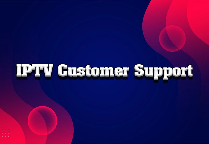 Customer Support in IPTV: Spotlight on 20IPTV